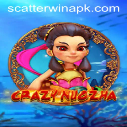 Unlock the Mysteries of CrazyNuoZha and ScatterWin