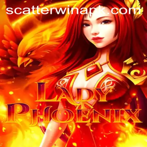 Unveiling LadyPhoenix and the Magic of ScatterWin